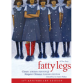 Fatty Legs (10th Anniversary Edition) - Hardcover
