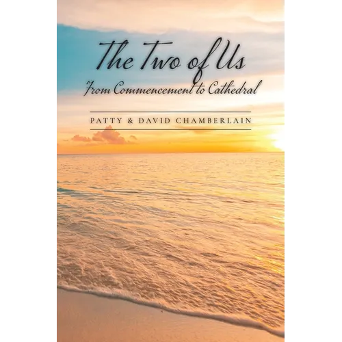 The Two of Us: From Commencement to Cathedral - Paperback