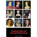 Characters of the Reformation - Paperback