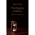 The Quality of Mercy: Reflections on Shakespeare - Paperback