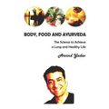 Body, Food and Ayurveda - Paperback