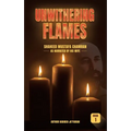 Unwithering Flames Book 1- Shaheed Mustafa Chamran - Paperback