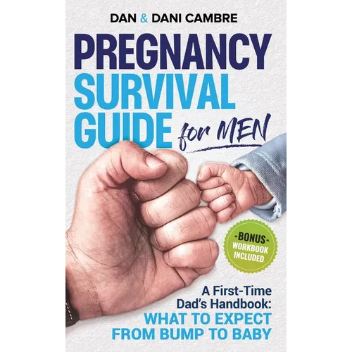 Pregnancy Survival Guide for Men - Hardcover