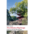 The Shikoku Pilgrimage: 2024 Edition - Paperback