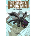 The Dragon's Mountain Book Three: The White Mobs - Paperback