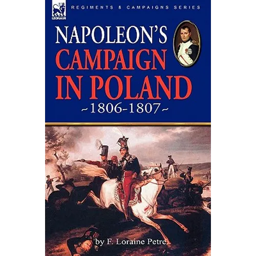 Napoleon's Campaign in Poland 1806-1807 - Paperback