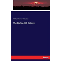 The Bishop Hill Colony - Paperback