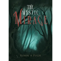 The Mystic Mirage - Paperback