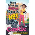 Ana María Reyes Does Not Live in a Castle - Hardcover
