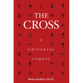 The Cross: A Universal Symbol - Paperback