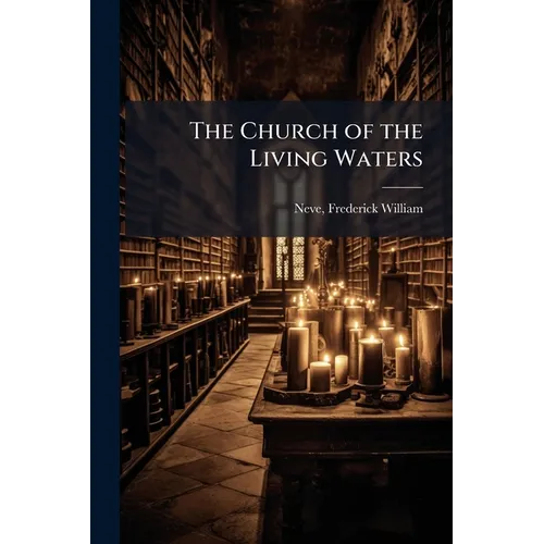 The Church of the Living Waters