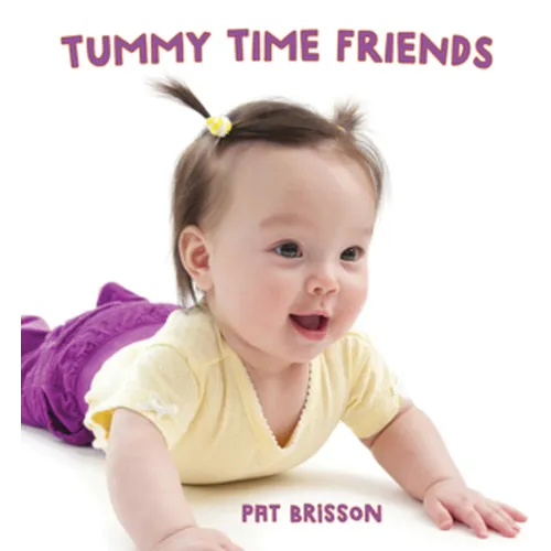 Tummy Time Friends - Board Book