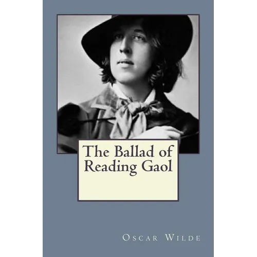 The Ballad of Reading Gaol - Paperback