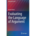 Evaluating the Language of Argument - Hardcover
