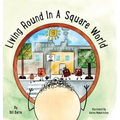Living Round In A Square World - Hardcover