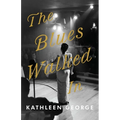 The Blues Walked In - Paperback