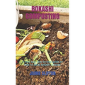 Bokashi Composting: A very easy step-by-step guide on how to setup bokashi compost - Paperback