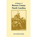 A History of Rowan County, North Carolina