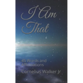 I Am That: 45 Words and Affirmations - Paperback