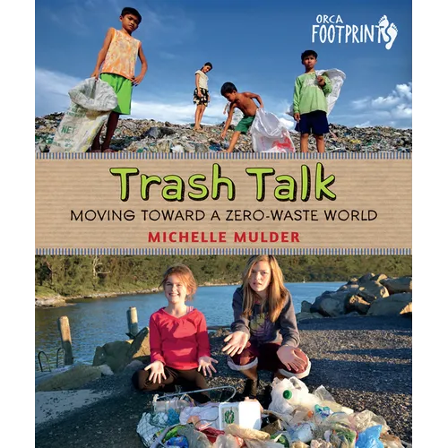 Trash Talk: Moving Toward a Zero-Waste World - Paperback