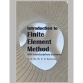 Introduction to Finite Element Method -: With Interdisciplinary Examples - Paperback