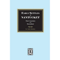 Early Settles of NANTUCKET their Associates and Descendants