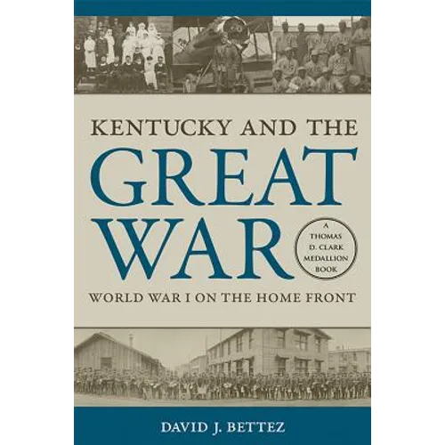 Kentucky and the Great War: World War I on the Home Front