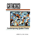Gathered: Contemporary Quaker Poets - Paperback