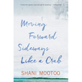 Moving Forward Sideways Like a Crab - Paperback
