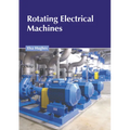 Rotating Electrical Machines - Hardcover