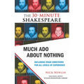 Much ADO about Nothing: The 30-Minute Shakespeare - Paperback