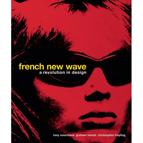 French New Wave: A Revolution in Design - Hardcover