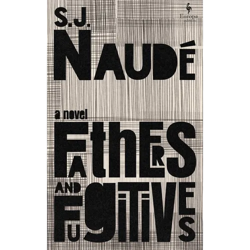 Fathers and Fugitives - Hardcover