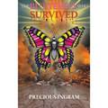 The Butterfly Who Survived - Paperback