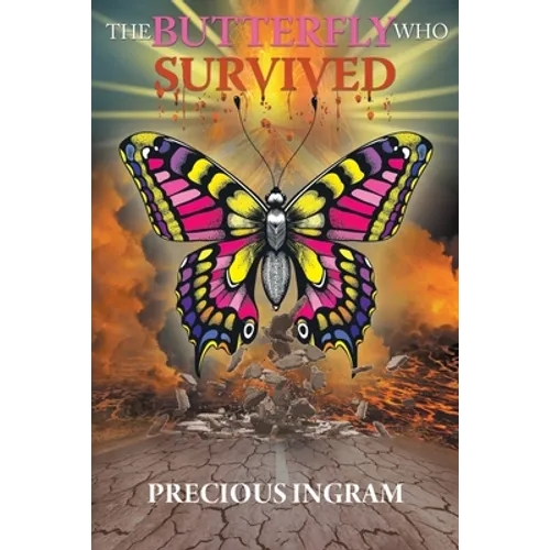 The Butterfly Who Survived - Paperback