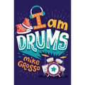 I Am Drums - Paperback