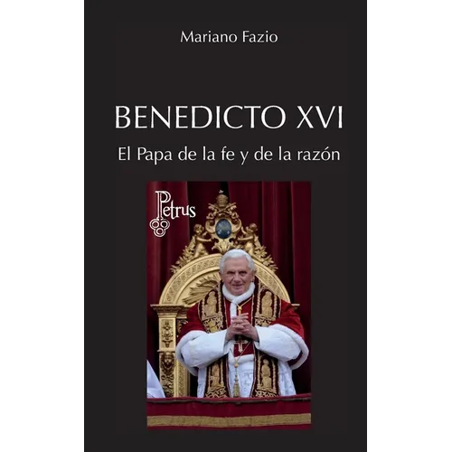 Benedicto XVI. El Papa de la fe y de la razón - Paperback