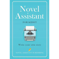 Novel Assistant for Kids: Write your own story - Paperback