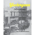 Yesteryear in Masontown: And Surrounding Communities
