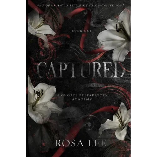 Captured: A Dark Forced Proximity Academy Romance - Paperback