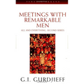 Meetings with Remarkable Men: All and Everything, 2nd Series - Paperback