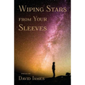 Wiping Stars from Your Sleeves - Paperback
