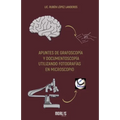 Apuntes de Grafoscopía Y Documentoscopía Utilizando Fotografías En Microscopio - Paperback