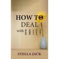 How to Deal with Grief - Paperback
