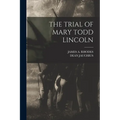 The Trial of Mary Todd Lincoln