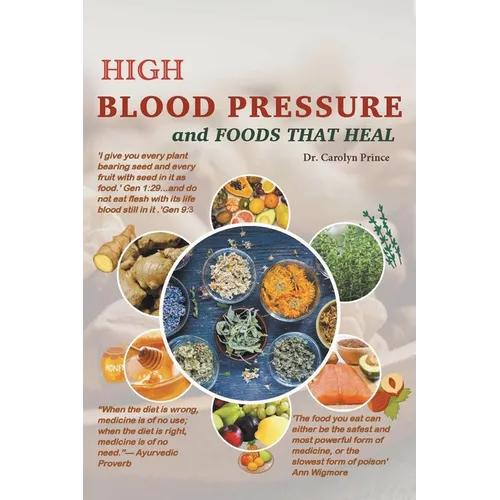 High Blood Pressure And Foods That Heal - Paperback