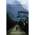 Remembering Heaven's Face: A Story of Rescue in Wartime Vietnam