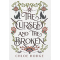 The Cursed and the Broken - Hardcover