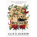 The Once and Future Witches - Hardcover