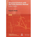 Structural Analysis with the Finite Element Method. Linear Statics: Volume 1: Basis and Solids - Paperback